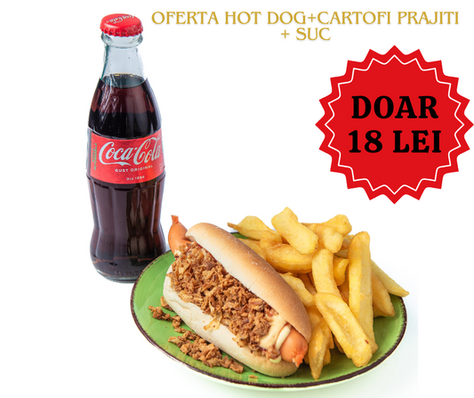 OFERTA HOT DOG+ CARTOFI PRAJITI+ SUC